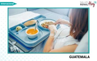 Guatemala: Innovación en diálisis y nutrición para pacientes renales
