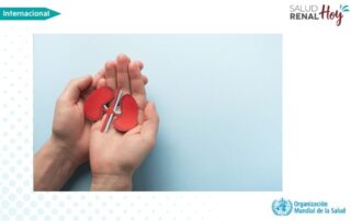 OMS: La ONU reconoce por primera vez la enfermedad renal como parte de la agenda global de enfermedades no transmisibles