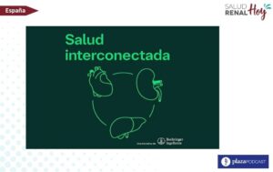 Plaza Podcast: Una visión integral de las enfermedades cardiovasculares, renales y metabólicas