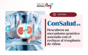 ConSalud.es: Un mecanismo genético asociado con el rechazo al trasplante de riñón