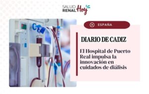 Diario de Cádiz: El Hospital de Puerto Real impulsa la innovación en cuidados de diálisis