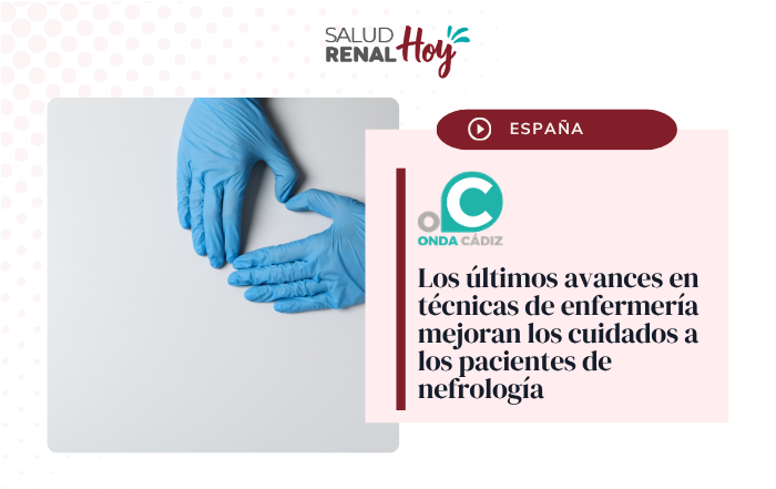 Los últimos avances en técnicas de enfermería mejoran los cuidados a los pacientes de nefrología