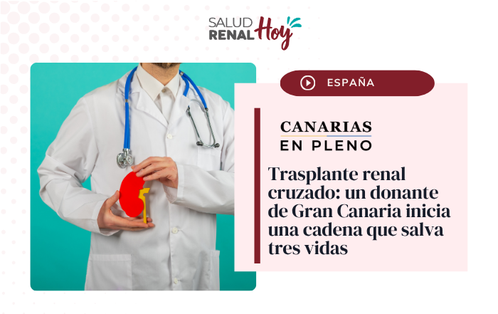 Canarias en Pleno: Trasplante renal cruzado: un donante de Gran Canaria inicia una cadena que salva tres vidas