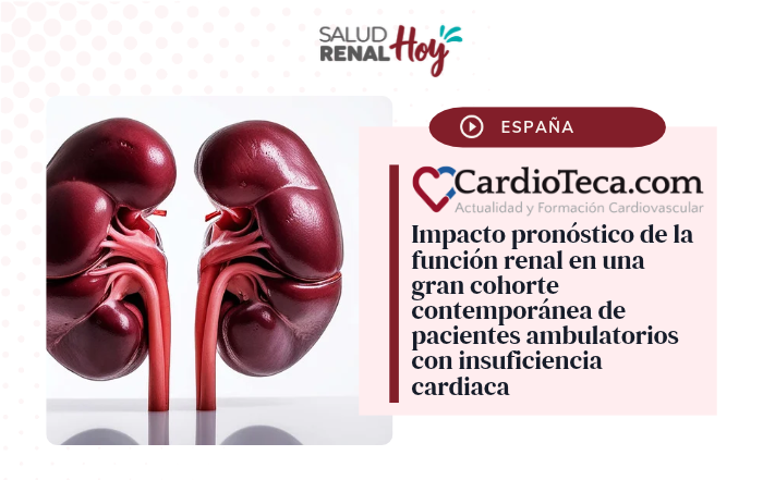 Cardioteca: Impacto pronóstico de la función renal en una gran cohorte contemporánea de pacientes ambulatorios con insuficiencia cardiaca Cardioteca: Impacto pronóstico de la función renal en una gran cohorte contemporánea de pacientes ambulatorios con insuficiencia cardiaca