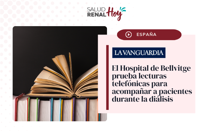 El Hospital de Bellvitge prueba lecturas telefónicas para acompañar a pacientes durante la diálisis