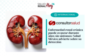 Consultor Salud: Enfermedad renal crónica puede avanzar durante años sin síntomas
